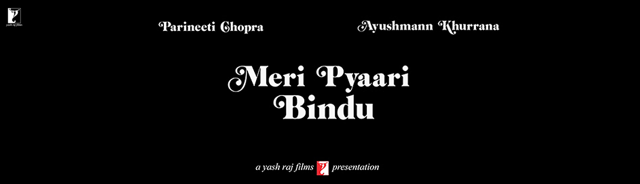 'Meri Pyaari Bindu' starring Parineeti Chopra & Ayushmann Khurrana!