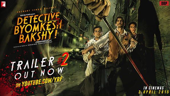 Detective Byomkesh Bakshy - Villain Revealed!